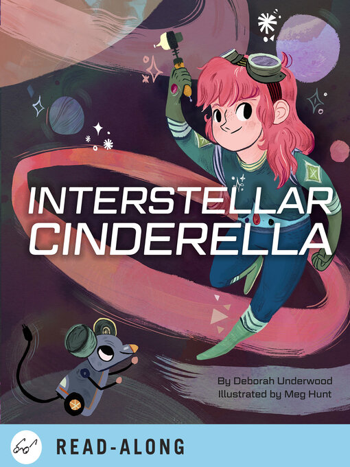 Title details for Interstellar Cinderella by Deborah Underwood - Available